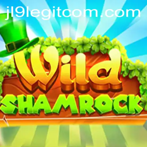 Exploring the Adventure of WildShamrock: A Guide to the Game and Its Legitimacy Through JL9 com